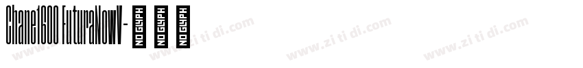 Chane1600 FuturaNowV字体转换